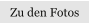 Zu den Fotos